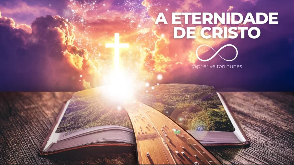 Leia mais sobre o artigo A Eternidade de Cristo